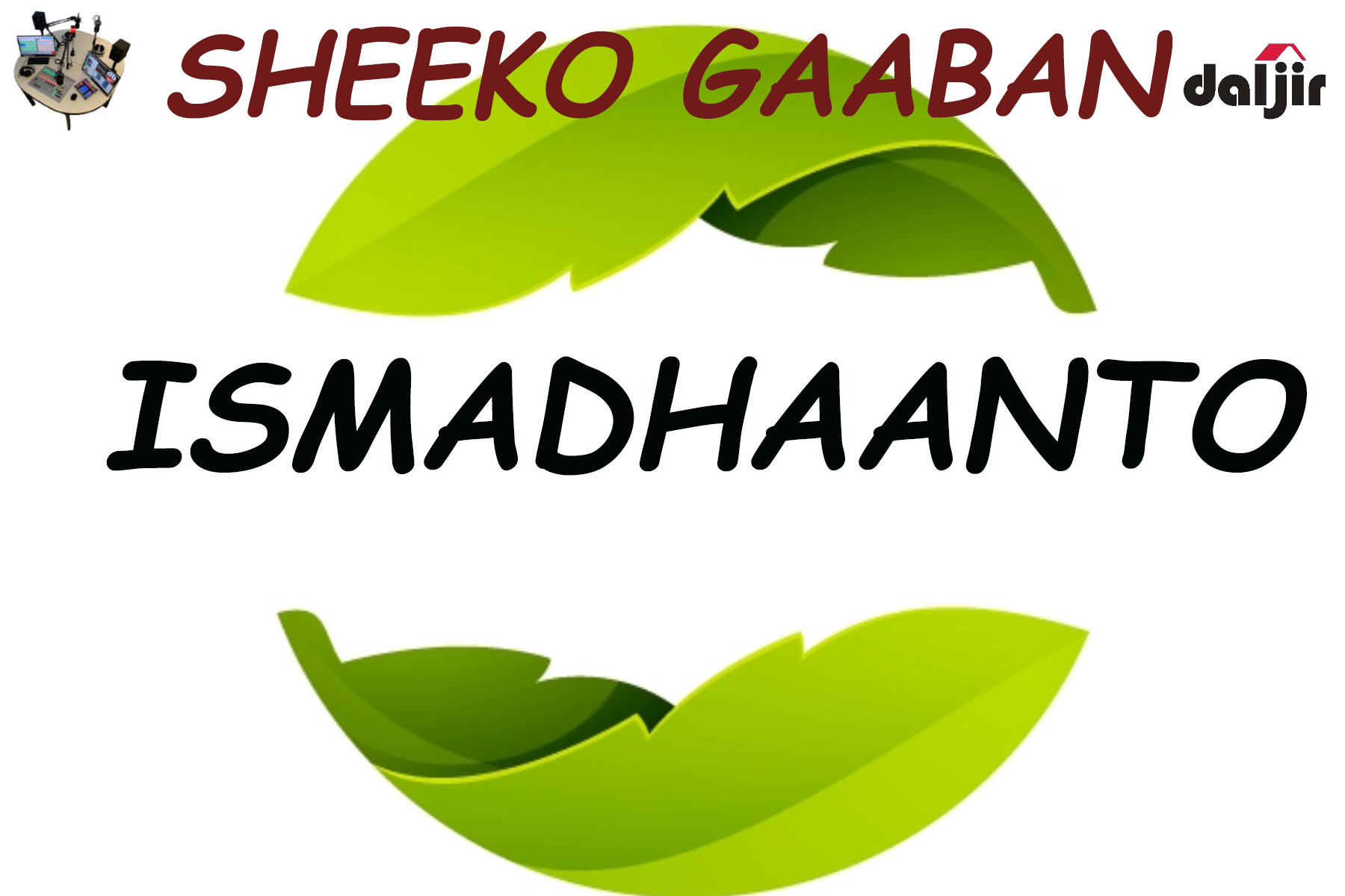 Sheeko Gaaban: Sheekada Ismadhaanto – Taxanaha 12aad (dhegayso | daawo)